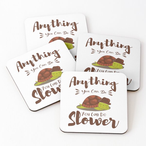 Item preview, Anything You Can Do I Can Do Slower designed and sold by TheBest94.