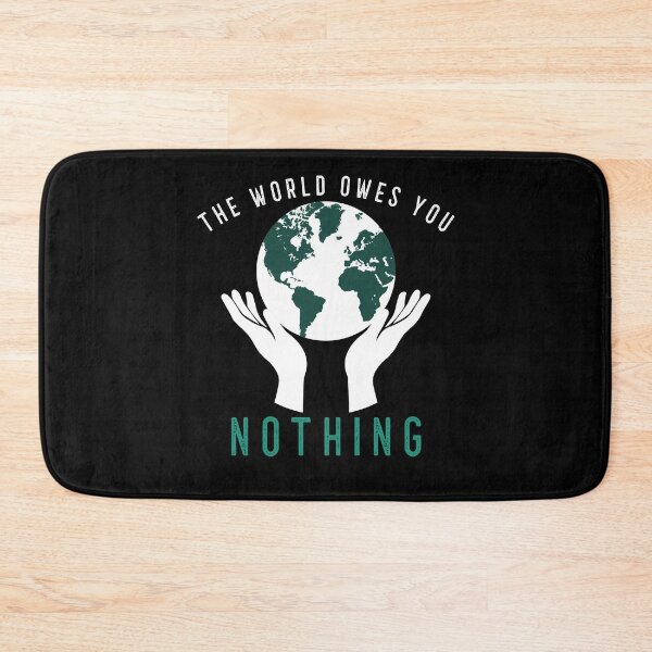 Item preview, The World Owes You Nothing designed and sold by Studioapartment.