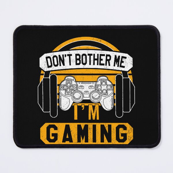Item preview, Don’t bother me I’m gaming designed and sold by VictorL Designs.