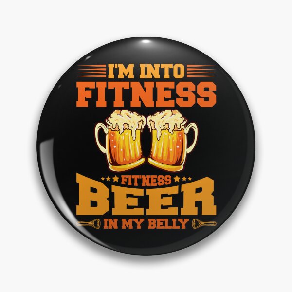 Item preview, I'm Into Fitness Beer In My Belly designed and sold by Joxxio.