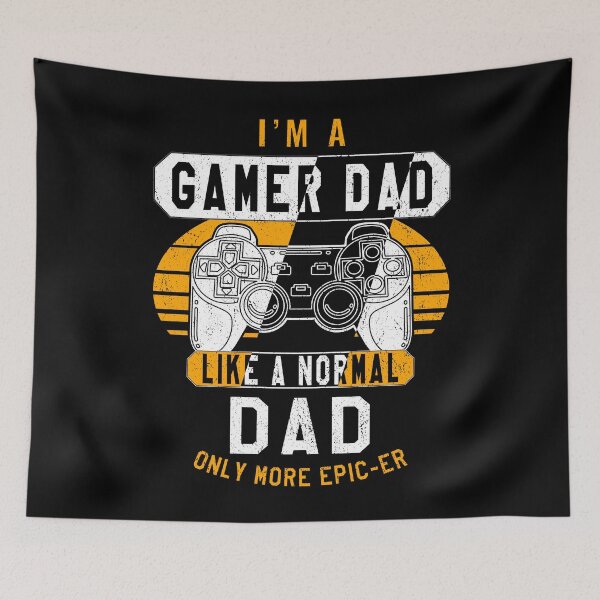 Item preview, I’m a gamer dad like a normal dad designed and sold by VictorL Designs.