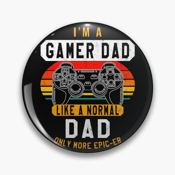 Item preview, I’m a gamer dad like a normal dad designed and sold by VictorL Designs.