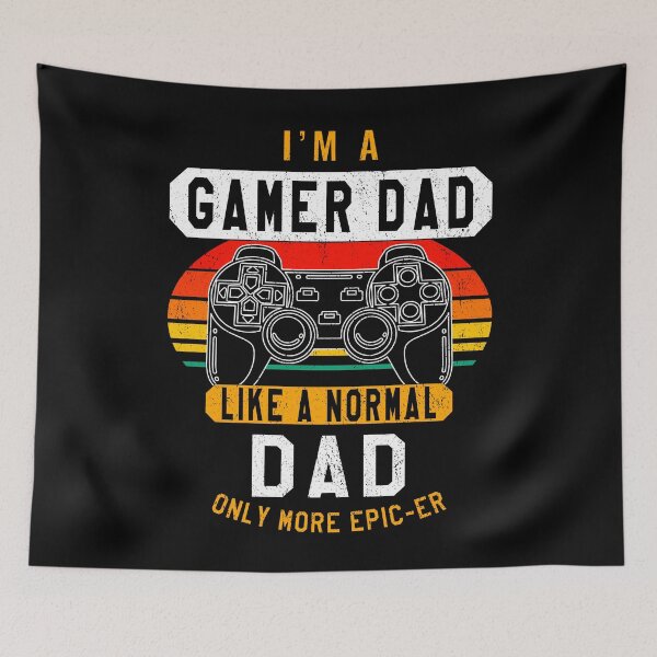 Item preview, I’m a gamer dad like a normal dad designed and sold by VictorL Designs.