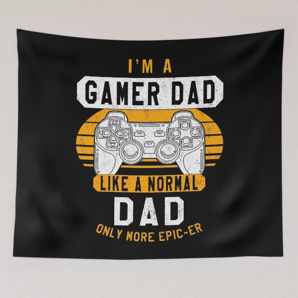 Item preview, I’m a gamer dad like a normal dad designed and sold by VictorL Designs.