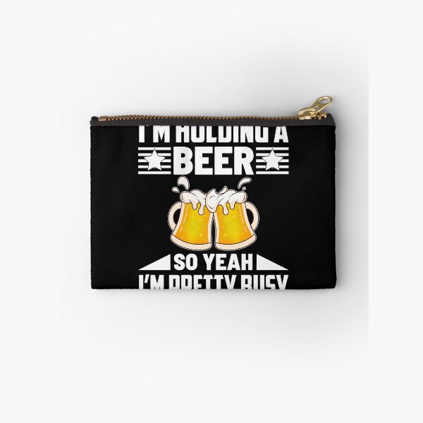 Item preview, I'm Holding A Beer So Yeah I'm Pretty Busy designed and sold by Joxxio.