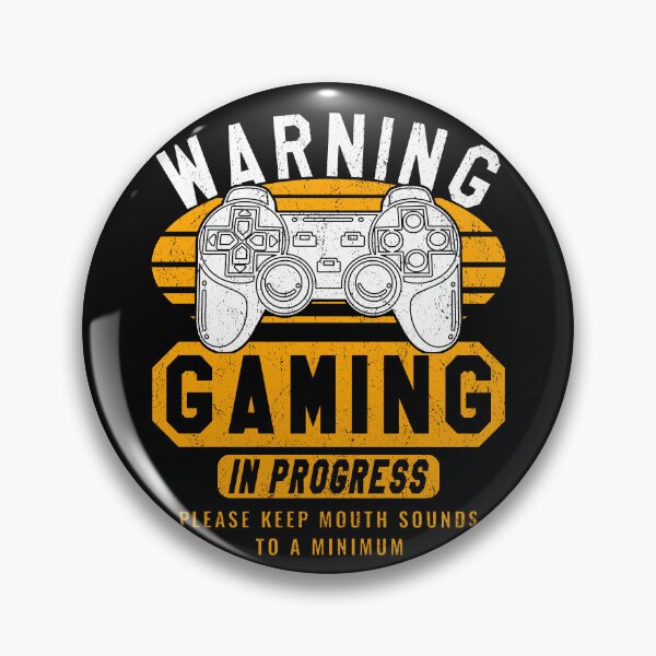 Item preview, Warning gaming in progress designed and sold by VictorL Designs.