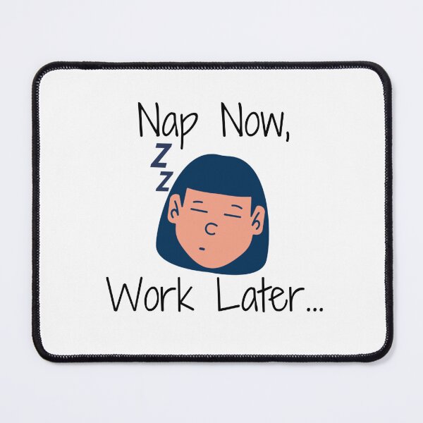 Item preview, Nap now, Work later Girls version 1 designed and sold by madraso.