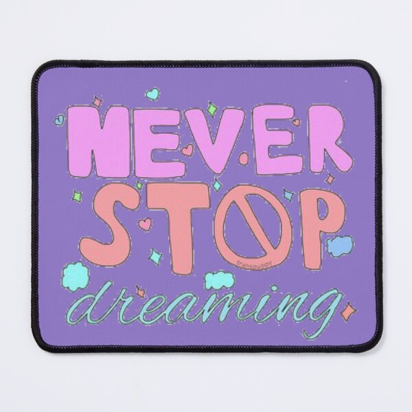 Item preview, Never stop dreaming  designed and sold by AlphaRid.