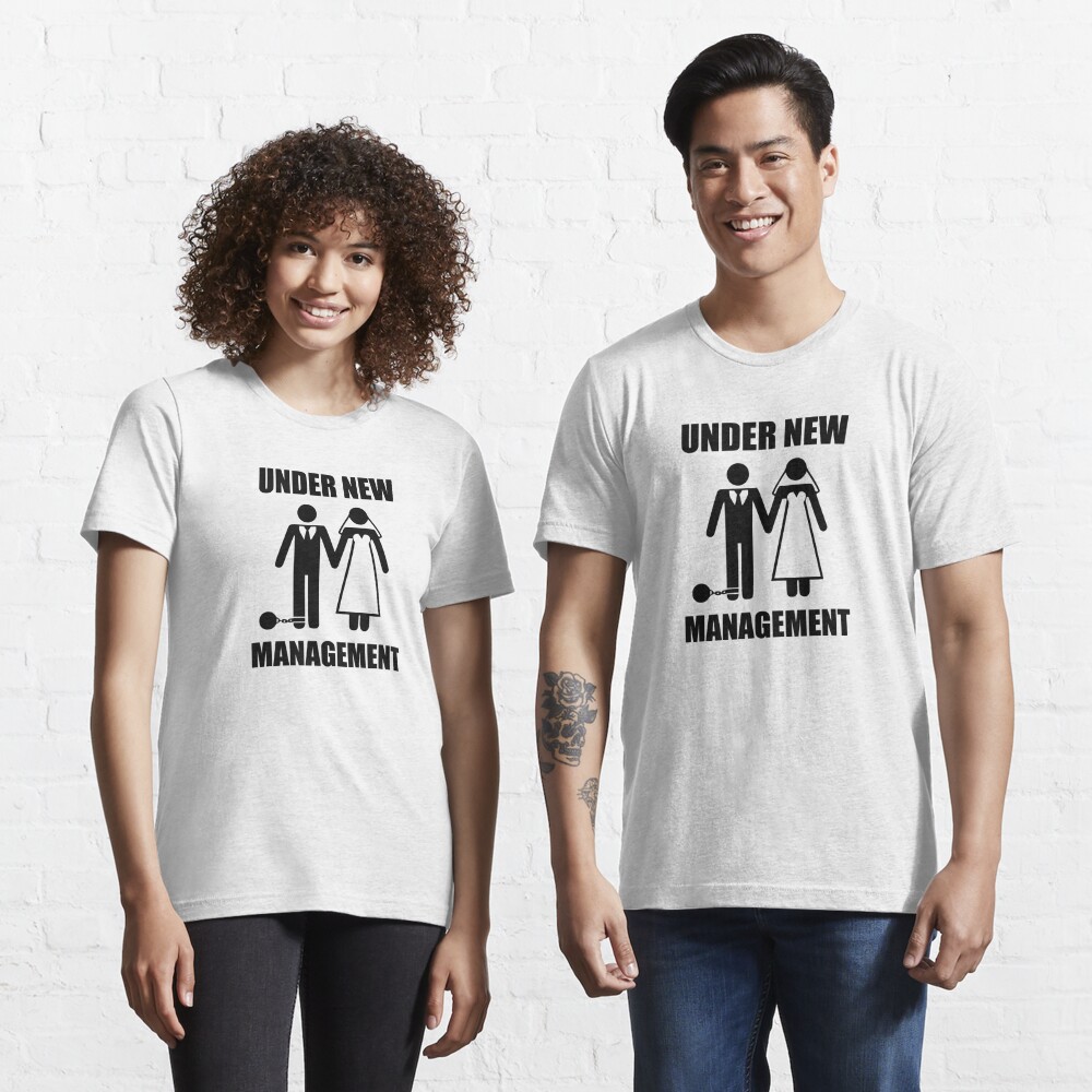 Just Married Under New Management T Shirt For Sale By Theshirtyurt Redbubble Marriage T