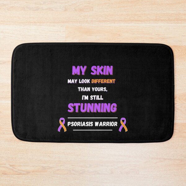 Item preview, Psoriasis warrior - My skin may look different than yours, i'm still stunning designed and sold by pixxart.