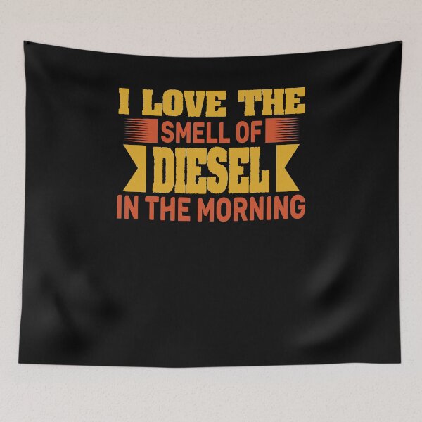 Item preview, I Love the Smell of Diesel in the Morning Truck Driver designed and sold by 3colors3.