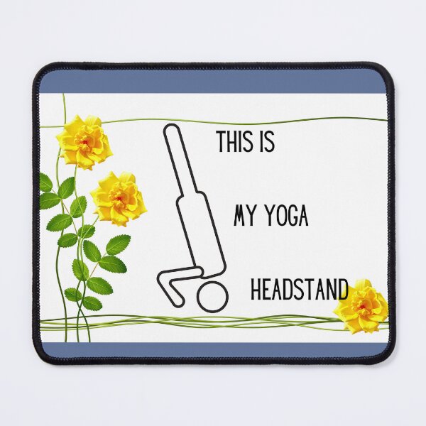 Item preview, This Is My Yoga Headstand designed and sold by SolSel ⭐⭐⭐⭐⭐.