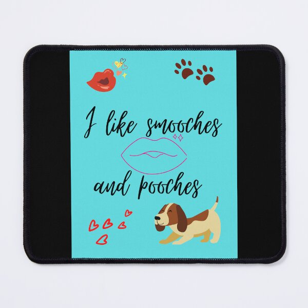 Item preview, I like smooches and pooches  designed and sold by Pugnaciousprint.