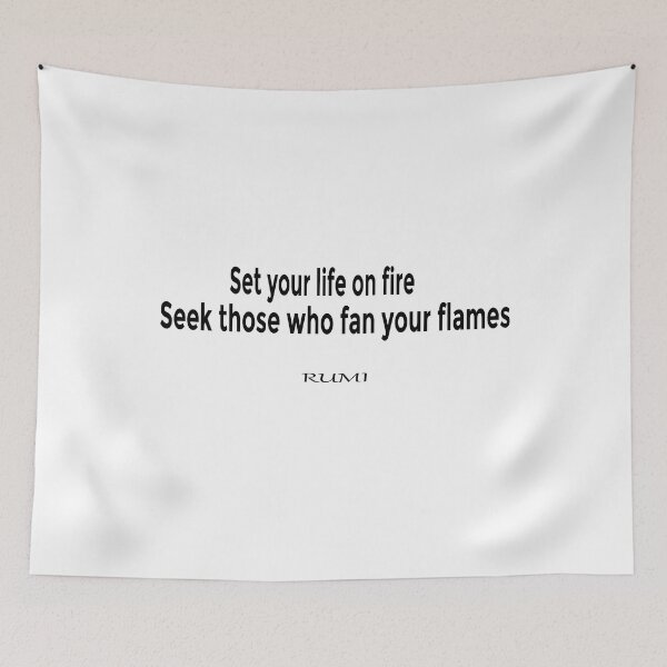 Item preview, Set your life on fire. Seek those who fan your flames designed and sold by LovePhilosophy.