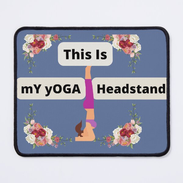 Item preview, This Is My Yoga Headstand designed and sold by SolSel ⭐⭐⭐⭐⭐.