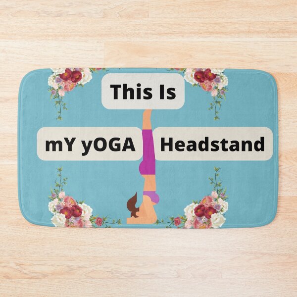 Item preview, This Is My Yoga Headstand designed and sold by SolSel ⭐⭐⭐⭐⭐.