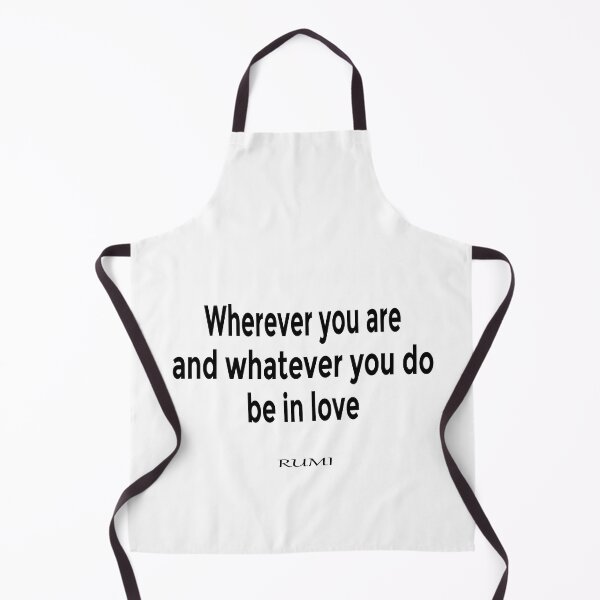 Item preview, Wherever you are, and whatever you do, be in love. designed and sold by LovePhilosophy.