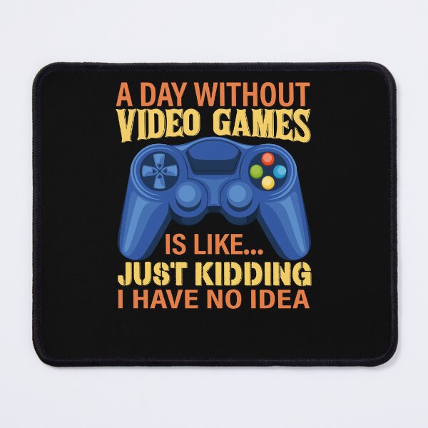 Item preview, A Day Without Video Games Funny Video Gamer Gift designed and sold by 3colors3.