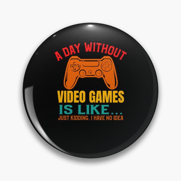 Item preview, A Day Without Video Games Funny Video Gamer Gift designed and sold by 3colors3.