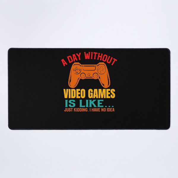 Item preview, A Day Without Video Games Funny Video Gamer Gift designed and sold by 3colors3.
