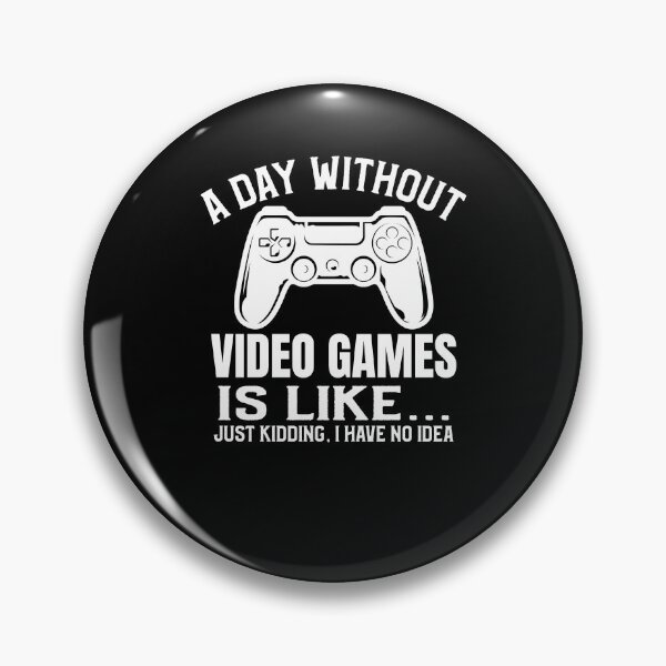 Item preview, A Day Without Video Games Funny Video Gamer Gift designed and sold by 3colors3.