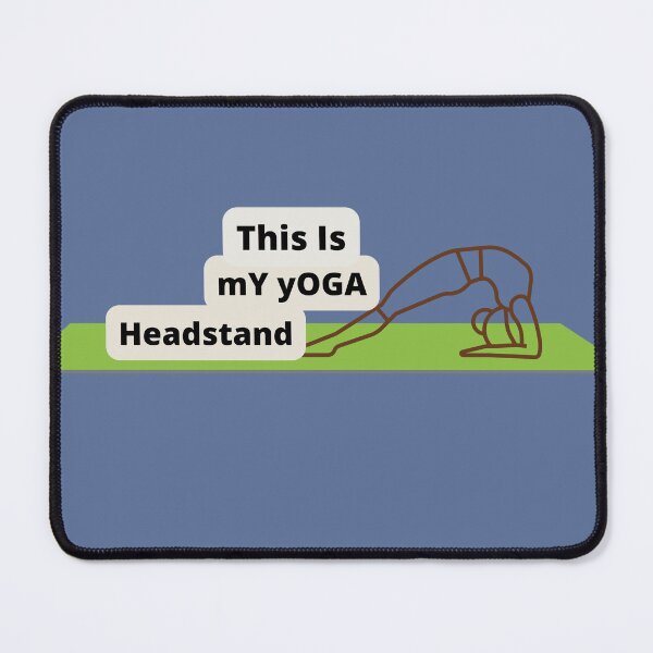 Item preview, This Is My Yoga Headstand designed and sold by SolSel ⭐⭐⭐⭐⭐.