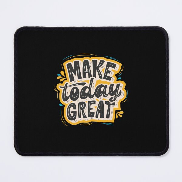 Item preview, Make Today Great! designed and sold by DeversDesigns.