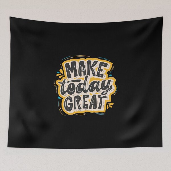 Item preview,  Make Today Great! designed and sold by DeversDesigns.