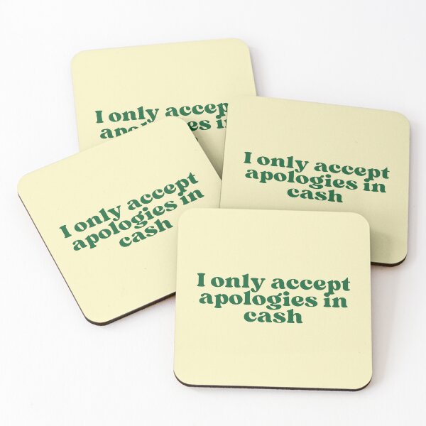 Item preview, I only accept apologies is cash green aesthetic quote designed and sold by reannyn.