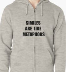Similes Metaphors Zipped Hoodie