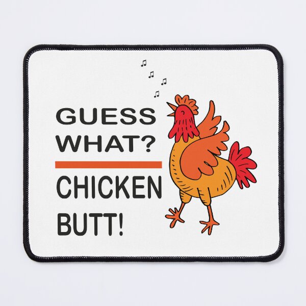 Item preview, Guess What Chicken Butt Shirt & More Funny What's Up Chicken Butt Stuff  designed and sold by mustafamr.