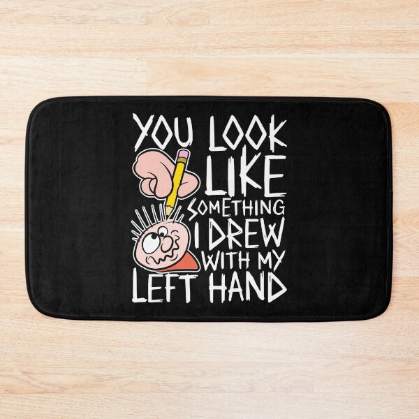 Item preview, You look like something i drew with my left hand designed and sold by robimerch.