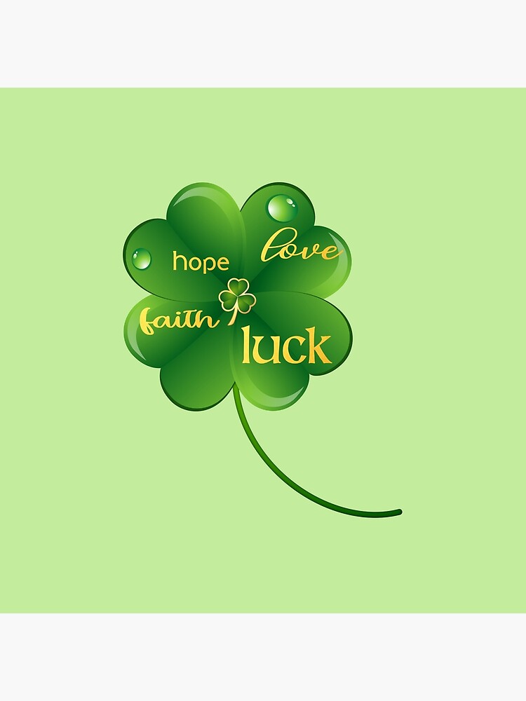 Hope, Love, Faith, Luck! (on Lt. Green)