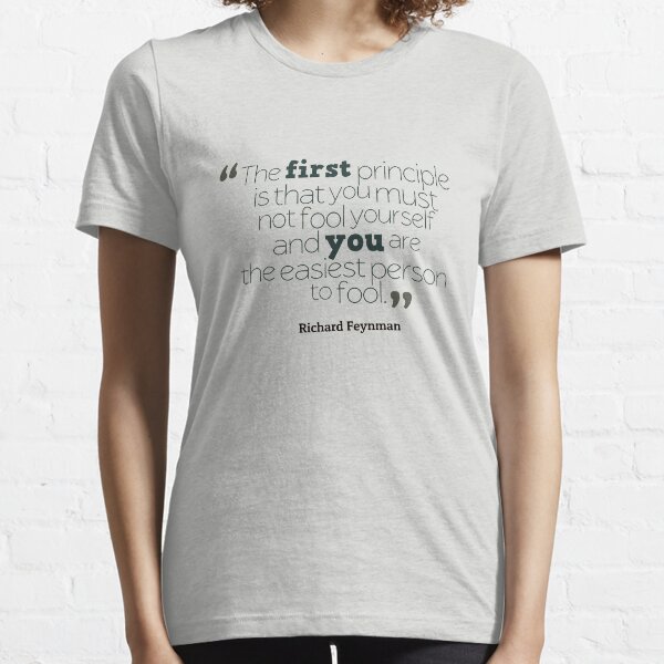 Richard Feynman Quote #1 Essential T-Shirt
