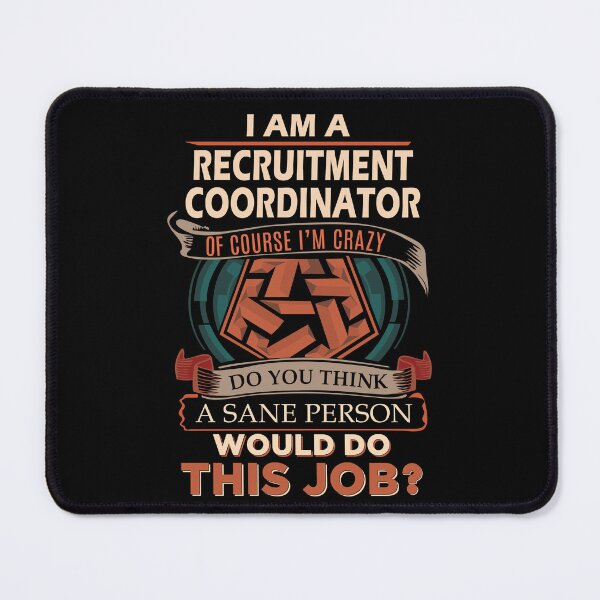 Item preview, Recruitment Coordinator T Shirt - Sane Person Job Gift Item Tee designed and sold by vonnie38uo.
