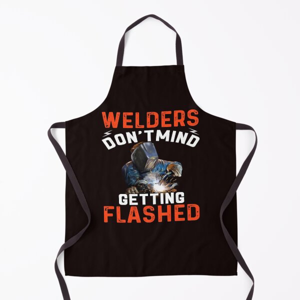 Item preview, Welder Occupation Welders Don't Mind Getting Flashed designed and sold by fantasticdesign.