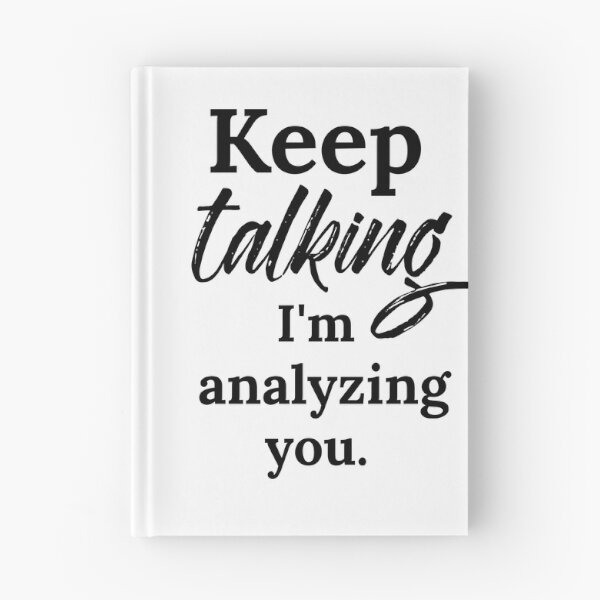 Item preview, Keep Talking I am Analyzing You designed and sold by Light79.