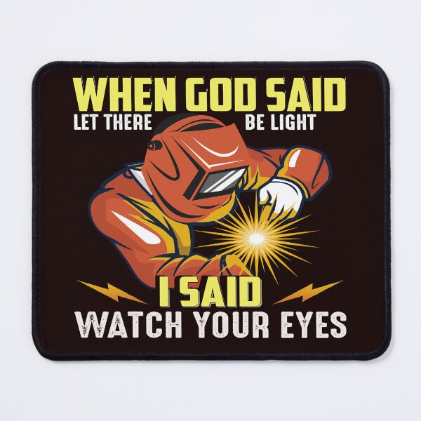 Item preview, Welder Occupation When God Said Let There Be Light designed and sold by fantasticdesign.