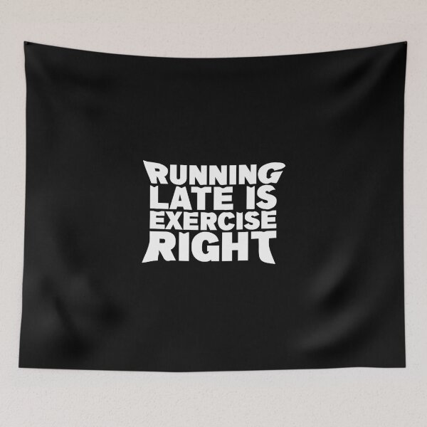 Item preview, Running Late Is Exercise Right Classic T-Shirt designed and sold by madeleinem48.