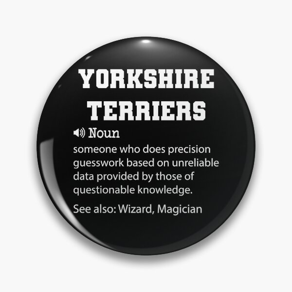 Item preview, Yorkshire Terriers Definition, Funny Yorkshire Terriers Quote, Cool gift for Yorkshire Terriers lover designed and sold by ZAstore.