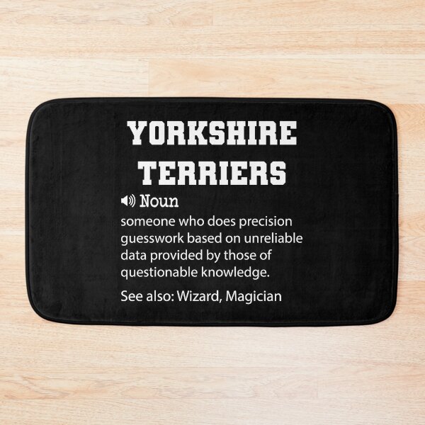 Item preview, Yorkshire Terriers Definition, Funny Yorkshire Terriers Quote, Cool gift for Yorkshire Terriers lover designed and sold by ZAstore.