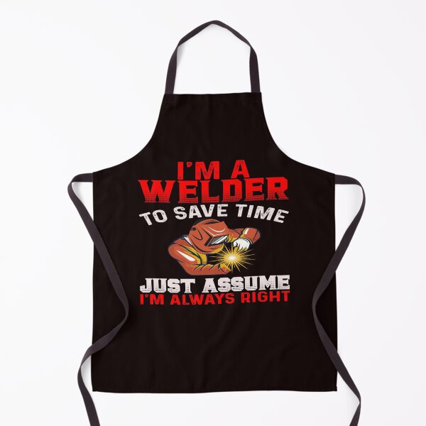Item preview, Welder Occupation Welder Just Assume I'm Always Right designed and sold by fantasticdesign.