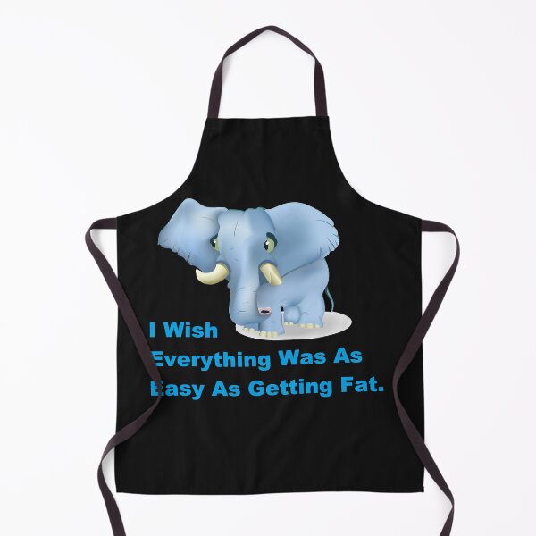 Item preview, I Wish Everything Was As Easy As Getting Fat. designed and sold by DistinguishedMe.