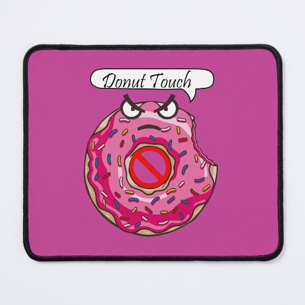 Item preview, Donut Touch my stufs | Pink Donut Sticker designed and sold by Wuxya.