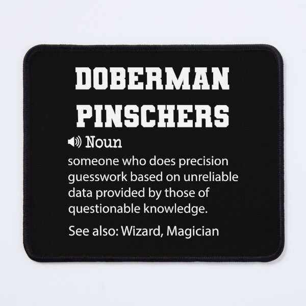 Item preview, Doberman Pinschers Definition, Funny Doberman Pinschers Quote, Cool gift for Doberman Pinschers lover designed and sold by ZAstore.