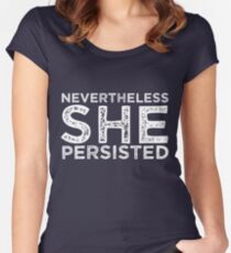 Nevertheless She Persisted Women's Fitted Scoop T-Shirt