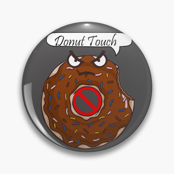 Item preview, Donut Touch my stufs | Chocolate Donut Sticker designed and sold by Wuxya.