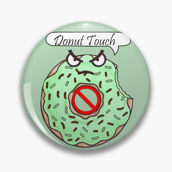 Item preview, Donut Touch my stufs | Green  Donut Sticker designed and sold by Wuxya.