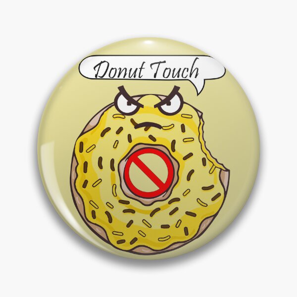 Item preview, Donut Touch my stufs | Yellow Donut Sticker designed and sold by Wuxya.