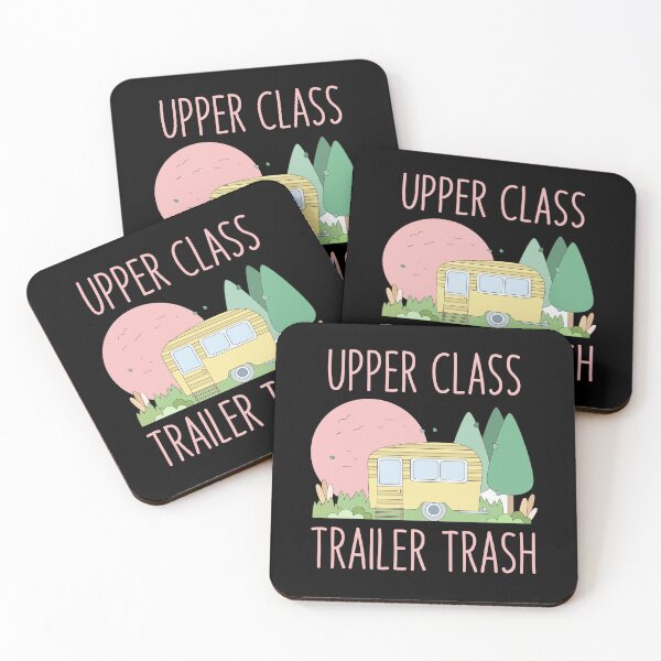 Item preview, Rv Camping Car Funny Quote - Upper Class Trailer Trash designed and sold by Outdoorsy World.